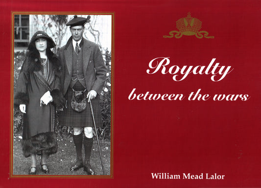 ROYALTY BETWEEN THE WARS
